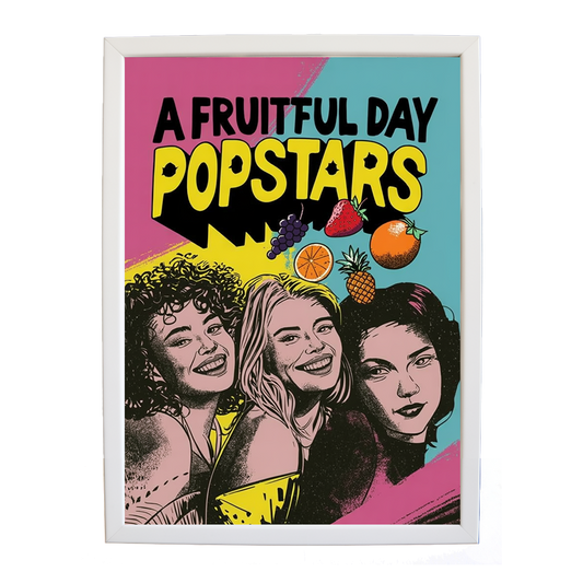 Popstars – Modern Wall Art for Music Lovers – wall art print – A Fruitful Day – punchy electronic pop, four piece girl band – Music Stag