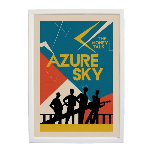 The Money Talk – Inspirational Music Quote Art – wall art print – Azure Sky – rock, indie rock and alt rock – Music Stag