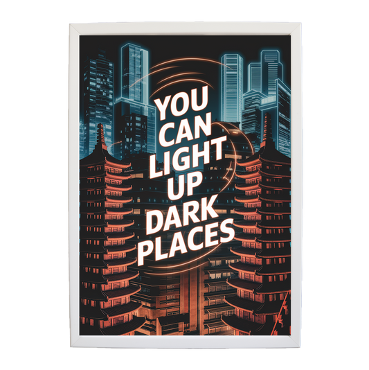 Neon Pagodas - You Can Light Up Dark Places (Cyber Glow Series #4)