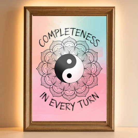 Yin Yang Mandala 10 Wall Art Poster Print With Circled Affirmation Text "Completeness In Every Turn."