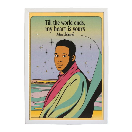Adam Johnson 'Till The World Ends, My Heart Is Yours' art print #128 — music-inspired wall decor by Music Stag
