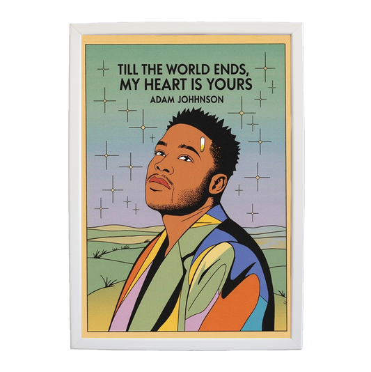 Adam Johnson 'Till The World Ends, My Heart Is Yours' art print #129 — music-inspired wall decor by Music Stag