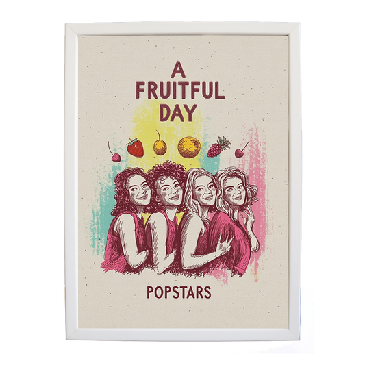 Popstars – Creative Music Art Poster – wall art print – A Fruitful Day – punchy electronic pop, four piece girl band – Music Stag