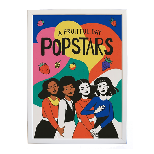 Popstars – Song Wall Art Print – wall art print – A Fruitful Day – punchy electronic pop, four piece girl band – Music Stag