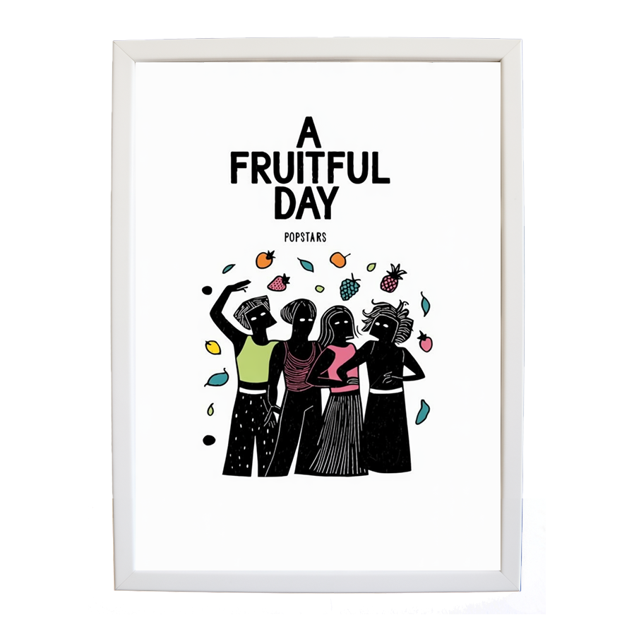 Popstars – Music Art Print – wall art print – A Fruitful Day – punchy electronic pop, four piece girl band – Music Stag
