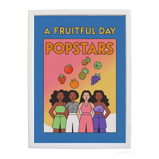 Popstars – Music Wall Art Print – wall art print – A Fruitful Day – punchy electronic pop, four piece girl band – Music Stag
