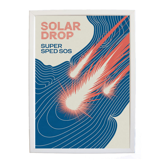 SUPER SPEED SOS – Inspirational Music Quote Art – wall art print – Solar Drop – EDM, with four-on-the-floor kicks, crisp hi-hats, pulsating synth bass and euphoric vocals – Music Stag