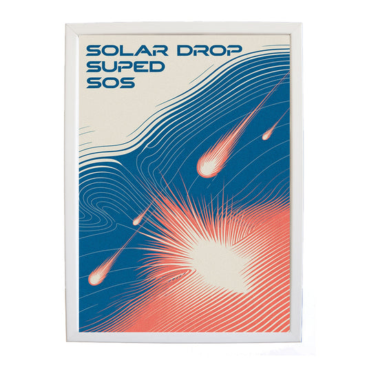 SUPER SPEED SOS – Creative Music Art Poster – wall art print – Solar Drop – EDM, with four-on-the-floor kicks, crisp hi-hats, pulsating synth bass and euphoric vocals – Music Stag